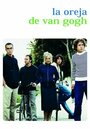 Фильм «La oreja de Van Gogh» скачать бесплатно в хорошем качестве без регистрации и смс 1080p