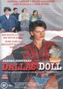 Фильм «Dallas Doll» смотреть онлайн фильм в хорошем качестве 720p