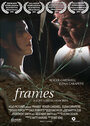 «Frames» трейлер фильма в хорошем качестве 1080p