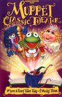 Фильм «Muppet Classic Theater» смотреть онлайн фильм в хорошем качестве 720p