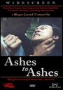 Фильм «Ashes to Ashes» скачать бесплатно в хорошем качестве без регистрации и смс 1080p