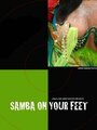 Фильм «Samba on Your Feet» смотреть онлайн фильм в хорошем качестве 1080p