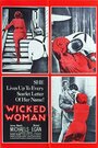 Фильм «Wicked Woman» смотреть онлайн фильм в хорошем качестве 1080p