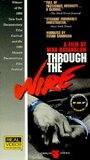 Фильм «Through the Wire» скачать бесплатно в хорошем качестве без регистрации и смс 1080p