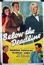 Below the Deadline (1946)