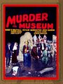 Фильм «The Murder in the Museum» смотреть онлайн фильм в хорошем качестве 720p