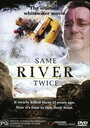 «Same River Twice» трейлер фильма в хорошем качестве 1080p