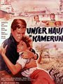 Фильм «Unser Haus in Kamerun» смотреть онлайн фильм в хорошем качестве 720p