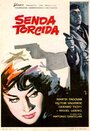 Фильм «Senda torcida» смотреть онлайн фильм в хорошем качестве 720p