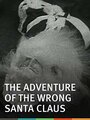 The Adventure of the Wrong Santa Claus (1914)