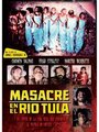 Фильм «Masacre en el río Tula» смотреть онлайн фильм в хорошем качестве 720p