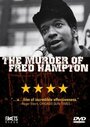 Фильм «The Murder of Fred Hampton» скачать бесплатно в хорошем качестве без регистрации и смс 1080p