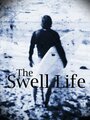 Фильм «The Swell Life» смотреть онлайн фильм в хорошем качестве 1080p