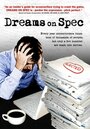 «Dreams on Spec» кадры фильма в хорошем качестве