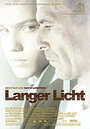 Фильм «Langer licht» смотреть онлайн фильм в хорошем качестве 720p