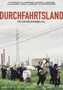 Фильм «Durchfahrtsland» смотреть онлайн фильм в хорошем качестве 720p