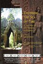 Фильм «Churning the Sea of Time: A Journey Up the Mekong to Angkor» смотреть онлайн фильм в хорошем качестве 720p