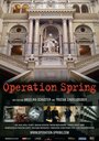 Фильм «Operation Spring» смотреть онлайн фильм в хорошем качестве 720p