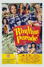 Фильм «Rhythm Parade» смотреть онлайн фильм в хорошем качестве 720p