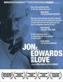 «Jon E. Edwards Is in Love» кадры фильма в хорошем качестве