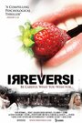 Фильм «Irreversi» смотреть онлайн фильм в хорошем качестве 1080p