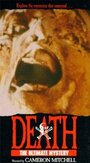 Фильм «Death: The Ultimate Mystery» смотреть онлайн фильм в хорошем качестве 720p