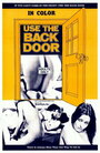 Фильм «Use the Back Door» смотреть онлайн фильм в хорошем качестве 1080p