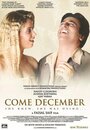 «Come December» трейлер фильма в хорошем качестве 1080p