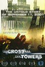 Фильм «The Cross and the Towers» смотреть онлайн фильм в хорошем качестве 1080p