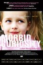 Фильм «Morbid Curiosity» смотреть онлайн фильм в хорошем качестве 720p