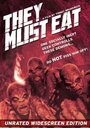 Фильм «They Must Eat» смотреть онлайн фильм в хорошем качестве 720p