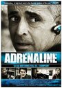 Фильм «Adrenaline» смотреть онлайн фильм в хорошем качестве 720p