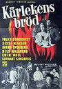 Kärlekens bröd (1953)