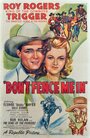 Фильм «Don't Fence Me In» смотреть онлайн фильм в хорошем качестве 1080p