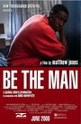 «Be the Man» трейлер фильма в хорошем качестве 1080p