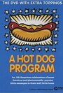 «A Hot Dog Program» трейлер фильма в хорошем качестве 1080p