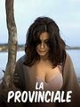 «La provinciale» трейлер фильма в хорошем качестве 1080p