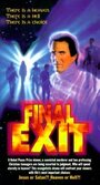 Фильм «Final Exit» скачать бесплатно в хорошем качестве без регистрации и смс 1080p