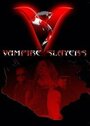 «Vampire Slayers» трейлер фильма в хорошем качестве 1080p