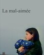 Фильм «La mal-aimée» смотреть онлайн фильм в хорошем качестве 1080p