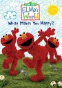 Фильм «Elmo's World: What Makes You Happy?» смотреть онлайн фильм в хорошем качестве 720p