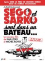 «Ségo et Sarko sont dans un bateau...» трейлер фильма в хорошем качестве 1080p