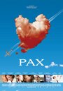 Фильм «Pax» смотреть онлайн фильм в хорошем качестве 720p