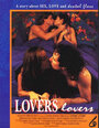 Фильм «Lovers, Lovers» смотреть онлайн фильм в хорошем качестве 720p