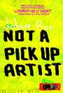 «Not a Pick Up Artist» кадры фильма в хорошем качестве