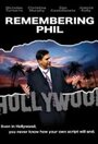 Фильм «Remembering Phil» смотреть онлайн фильм в хорошем качестве 720p