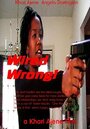 Фильм «Wired Wrong!» смотреть онлайн фильм в хорошем качестве 1080p