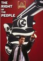 Фильм «The Right of the People» смотреть онлайн фильм в хорошем качестве 720p