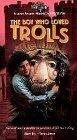 The Boy Who Loved Trolls (1984)