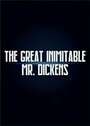 «The Great Inimitable Mr. Dickens» трейлер фильма в хорошем качестве 1080p